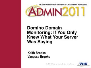 Domino Domain Monitoring: If You Only Knew What Your Server Was Saying