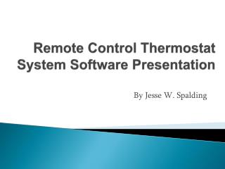 Remote Control Thermostat System Software Presentation