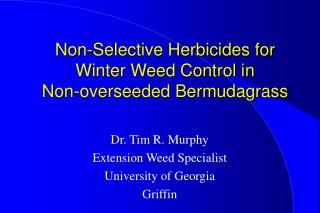 Non-Selective Herbicides for Winter Weed Control in Non-overseeded Bermudagrass