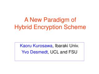 A New Paradigm of Hybrid Encryption Scheme