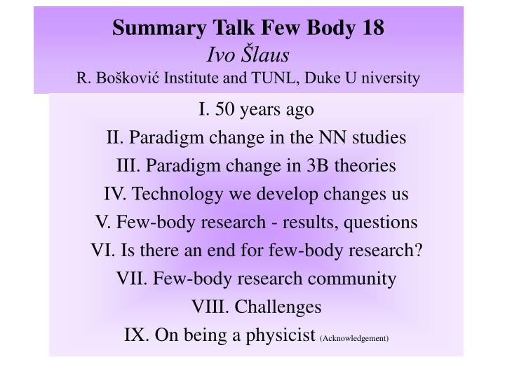 summary talk few body 18 ivo laus r bo kovi institute and tunl duke u niversity