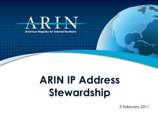 ARIN IP Address Stewardship