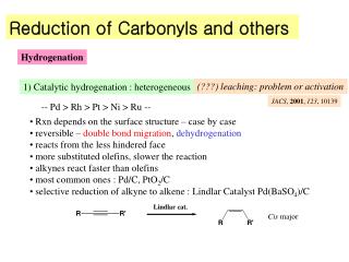 Reduction of Carbonyls and others