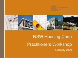 NSW Housing Code Practitioners Workshop February 2009