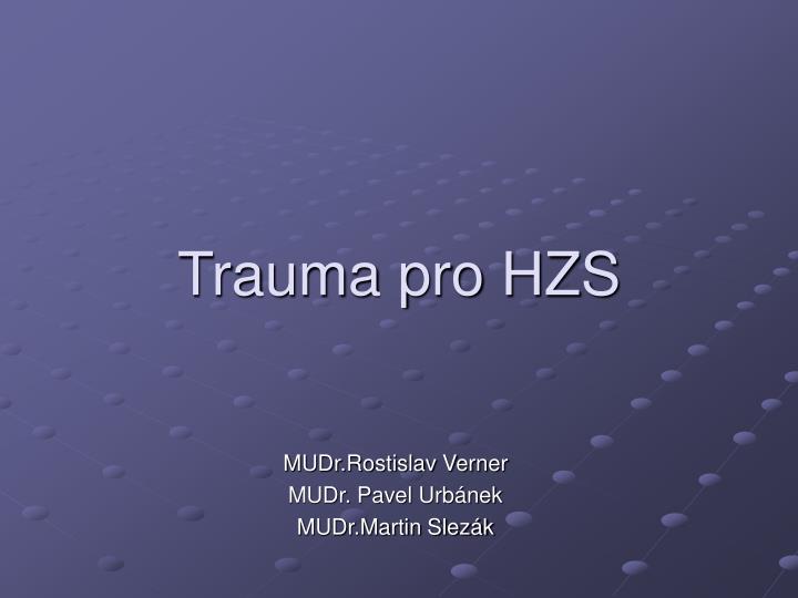 trauma pro hzs