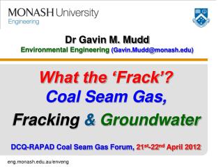 Dr Gavin M. Mudd Environmental Engineering (Gavin.Mudd@monash)