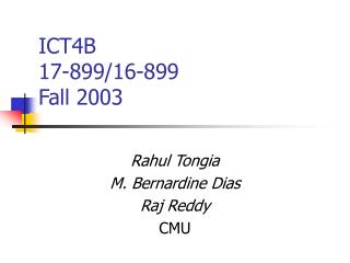 ICT4B 17-899/16-899 Fall 2003