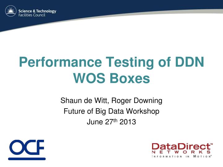 performance testing of ddn wos boxes