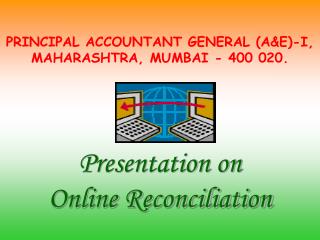 PRINCIPAL ACCOUNTANT GENERAL (A&amp;E)-I, MAHARASHTRA, MUMBAI - 400 020.