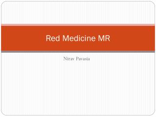 Red Medicine MR