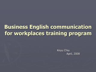 Business English communication for workplaces training program