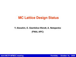 MC Lattice Design Status