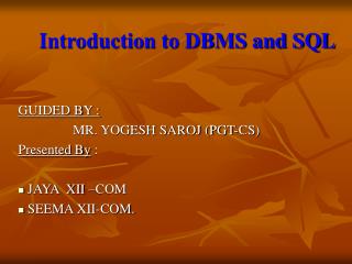Introduction to DBMS and SQL