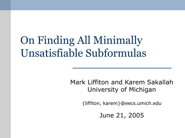 on finding all minimally unsatisfiable subformulas