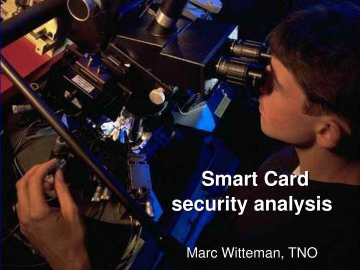 smart card security analysis marc witteman tno