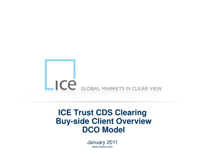 ice trust cds clearing buy side client overview dco model