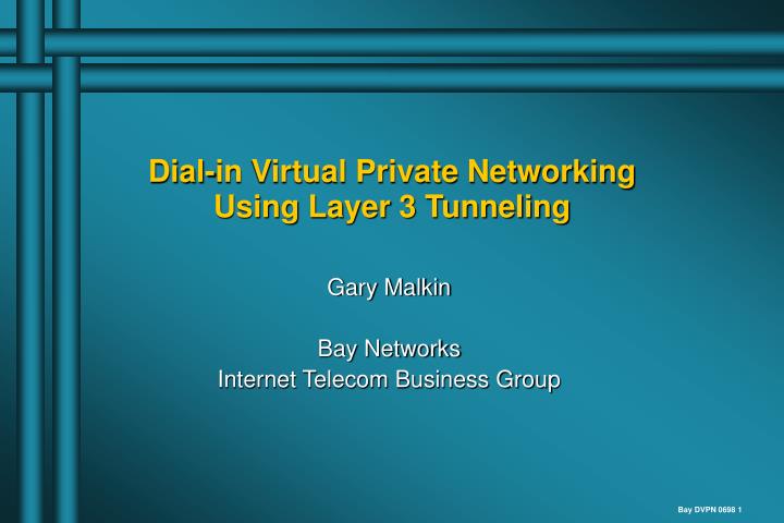 dial in virtual private networking using layer 3 tunneling