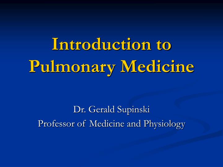 introduction to pulmonary medicine