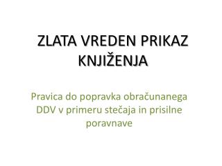 ZLATA VREDEN PRIKAZ KNJIŽENJA