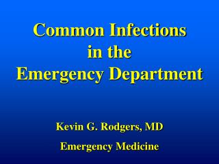 Common Infections in the Emergency Department