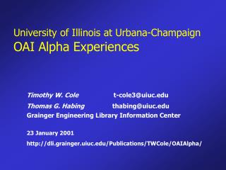 University of Illinois at Urbana-Champaign OAI Alpha Experiences