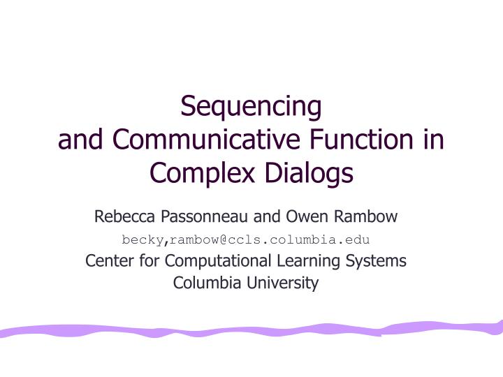 sequencing and communicative function in complex dialogs