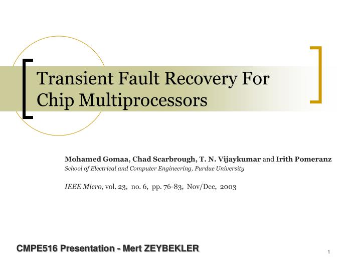 transient fault recovery for chip multiprocessors
