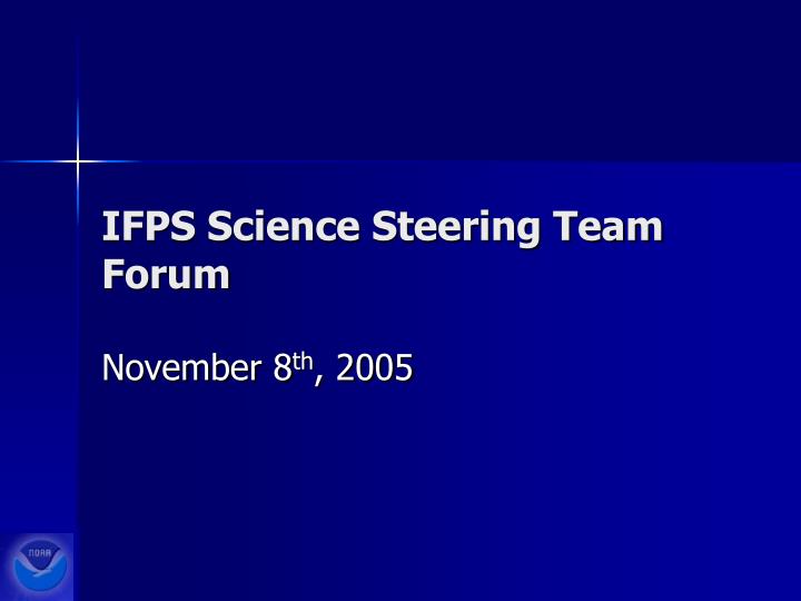 ifps science steering team forum