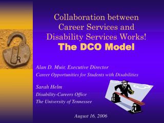 Collaboration between Career Services and Disability Services Works! The DCO Model