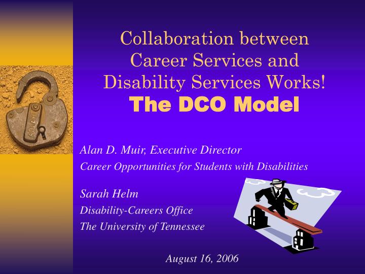collaboration between career services and disability services works the dco model