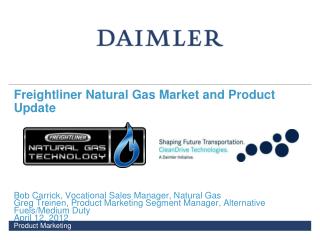 Freightliner Natural Gas Market and Product Update