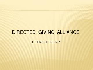 DIRECTED GIVING ALLIANCE OF OLMSTED COUNTY