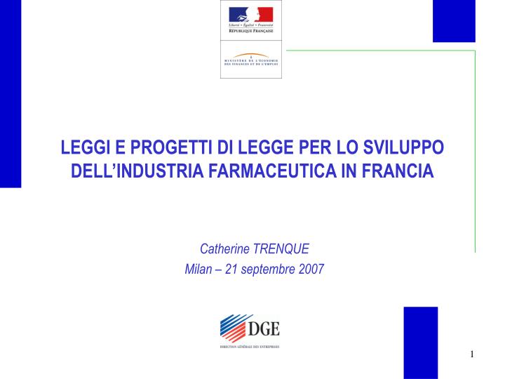 leggi e progetti di legge per lo sviluppo dell industria farmaceutica in francia