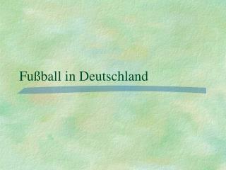 fu ball in deutschland