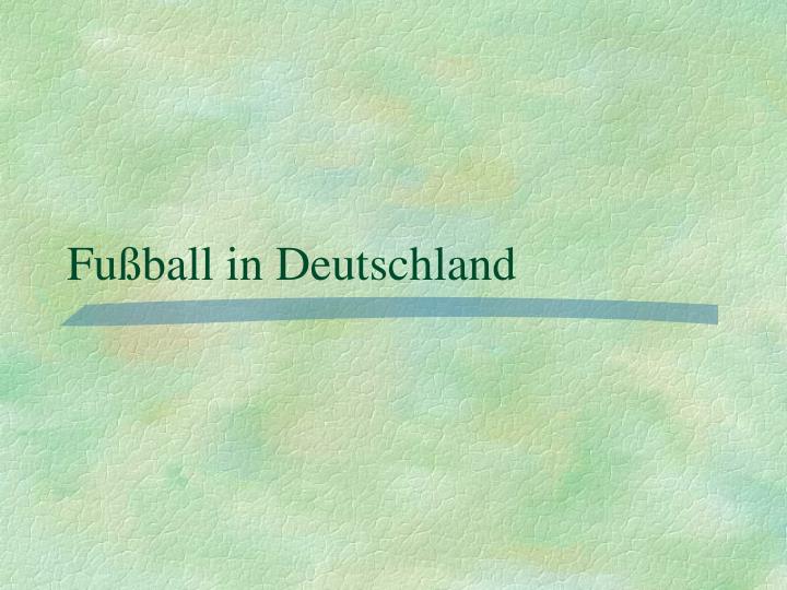 fu ball in deutschland