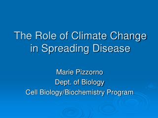 The Role of Climate Change in Spreading Disease
