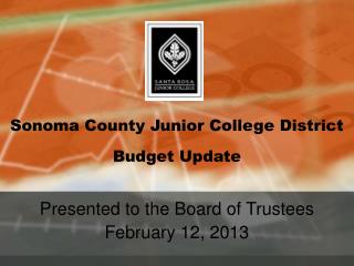 Sonoma County Junior College District Budget Update