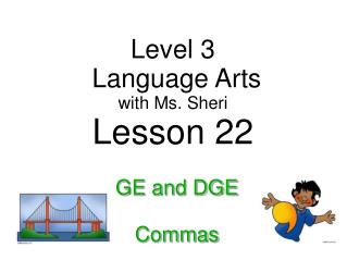 Level 3 Language Arts with Ms. Sheri Lesson 22