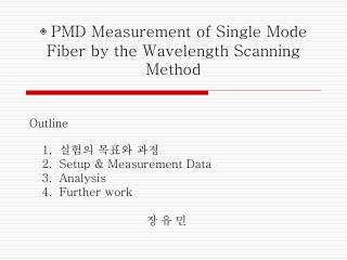? PMD Measurement of Single Mode Fiber by the Wavelength Scanning Method