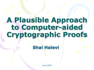 A Plausible Approach to Computer-aided Cryptographic Proofs