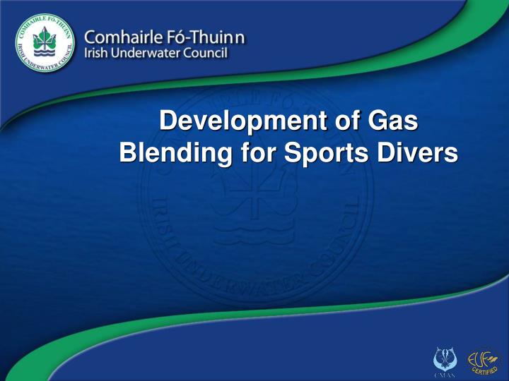 development of gas blending for sports divers