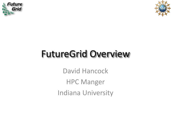 futuregrid overview
