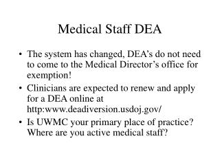 Medical Staff DEA