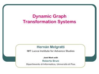 Dynamic Graph Transformation Systems