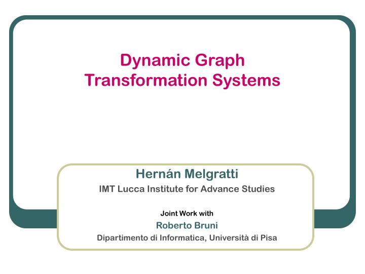 dynamic graph transformation systems