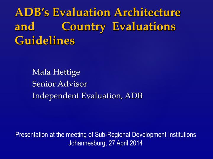 adb s evaluation architecture and country evaluations guidelines
