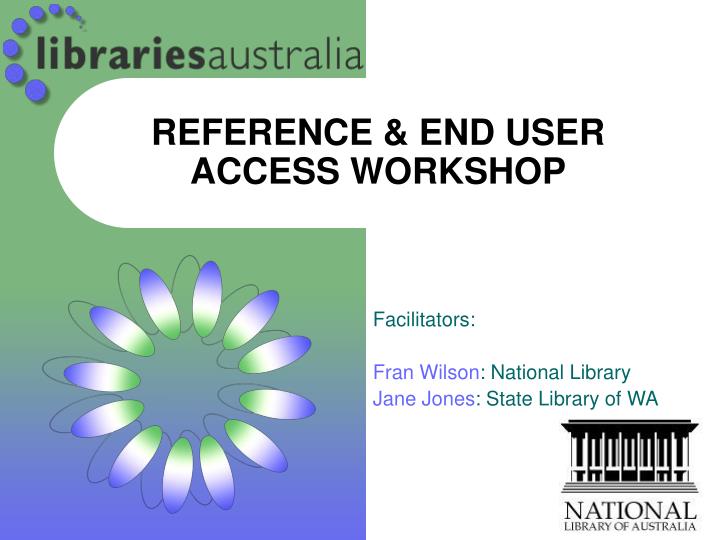 reference end user access workshop