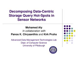 Decomposing Data-Centric Storage Query Hot-Spots in Sensor Networks