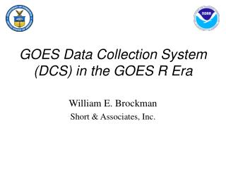 GOES Data Collection System (DCS) in the GOES R Era