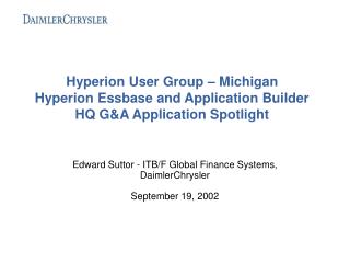 Edward Suttor - ITB/F Global Finance Systems, DaimlerChrysler September 19, 2002